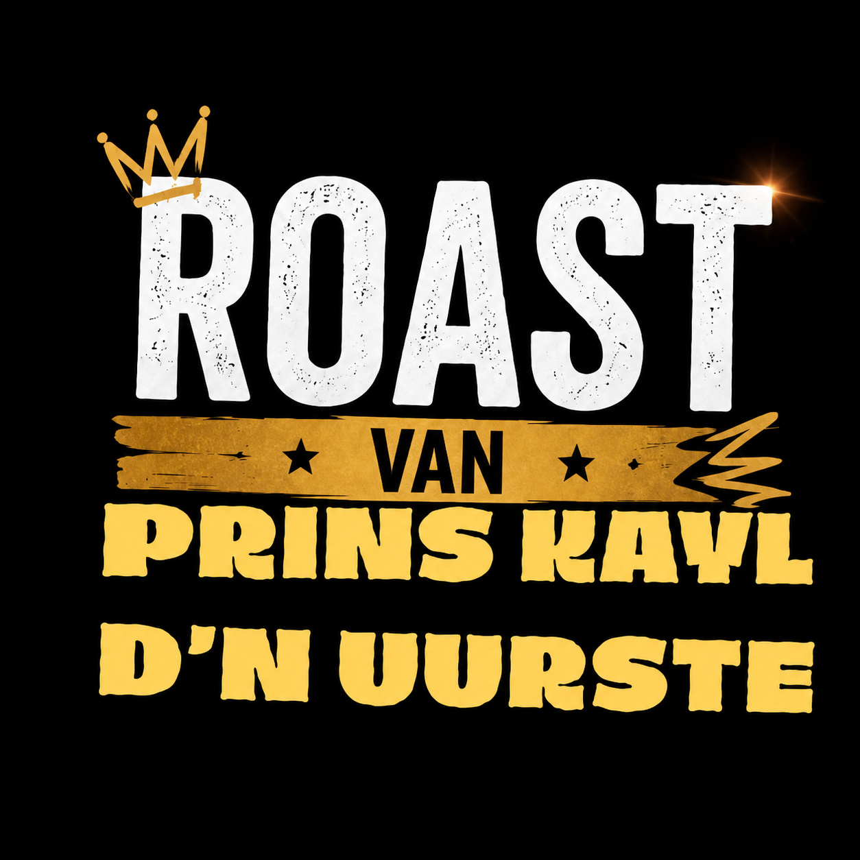 Tekstbeeld: Roast van Prins Kayl d’n Uurste
