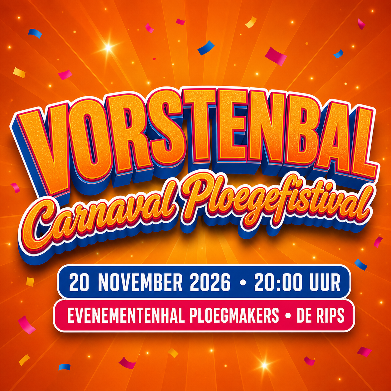 Publieksvisual voor het Vorstenbal en Carnaval Ploegefistival op 20 november 2026 in De Rips